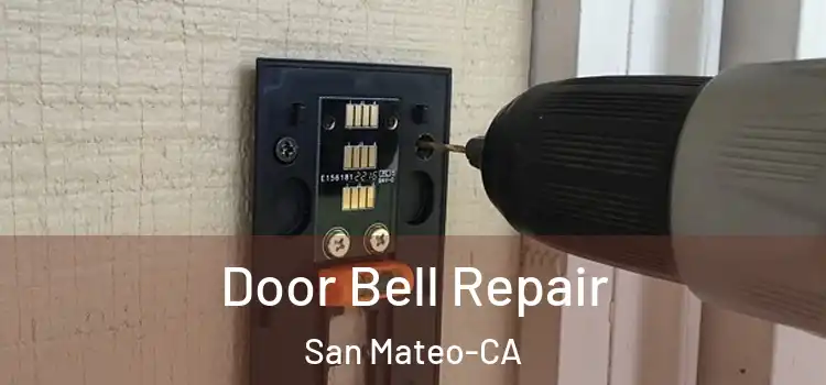 Door Bell Repair San Mateo-CA